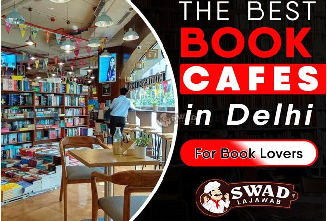 The Best Book Cafes In Delhi For Book Lovers