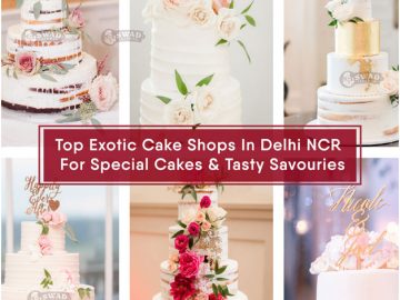 Top-Exotic-Cake-Shops-In-Delhi-NCR-For-Special-Cakes-
